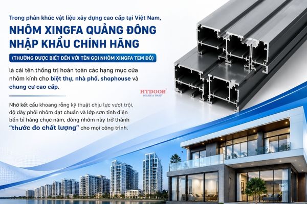 Nhôm Xingfa Nhập Khẩu chính hãng