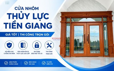 CỬA NHÔM THỦY LỰC TIỀN GIANG GIÁ TỐT | THI CÔNG TRỌN GÓI HTDOOR